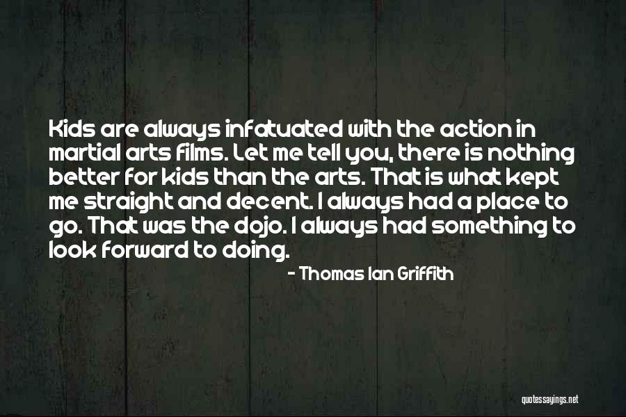 Nociceptors Vs Mechanoreceptors Quotes By Thomas Ian Griffith