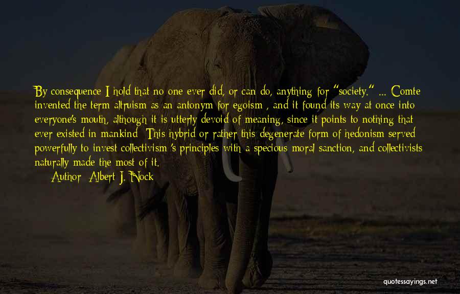 Nock Quotes By Albert J. Nock