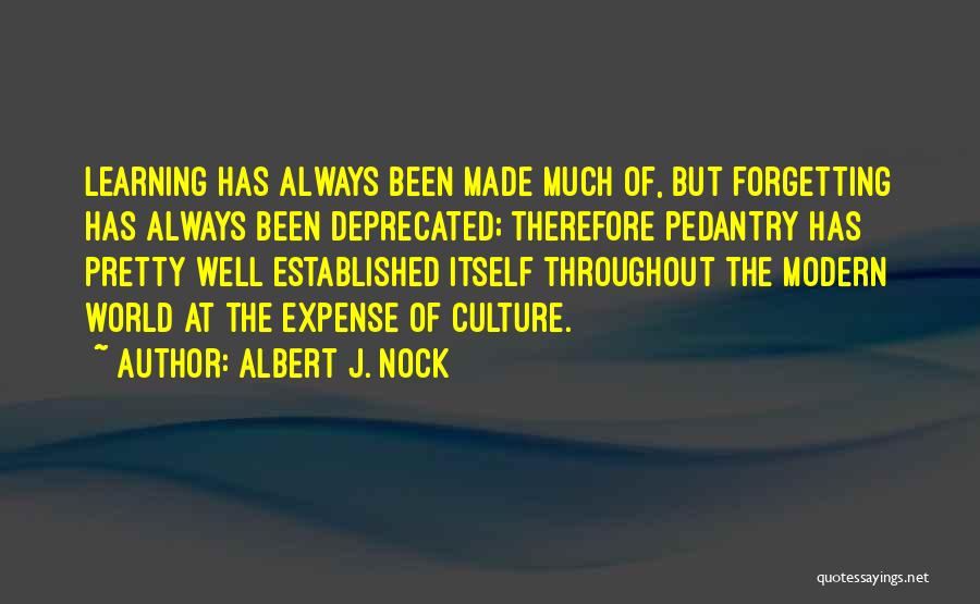 Nock Quotes By Albert J. Nock