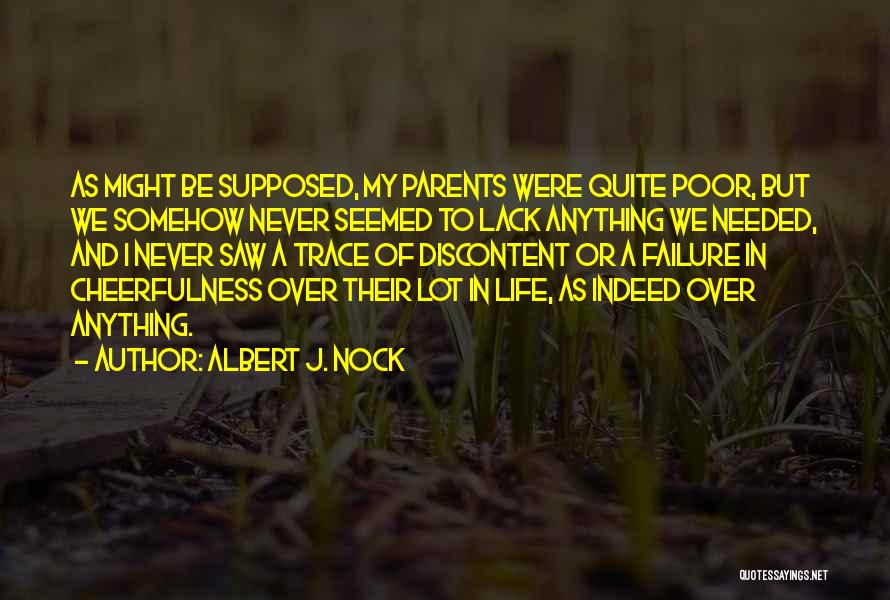 Nock Quotes By Albert J. Nock