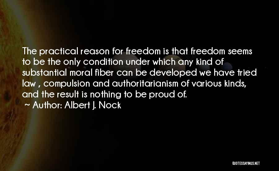 Nock Quotes By Albert J. Nock