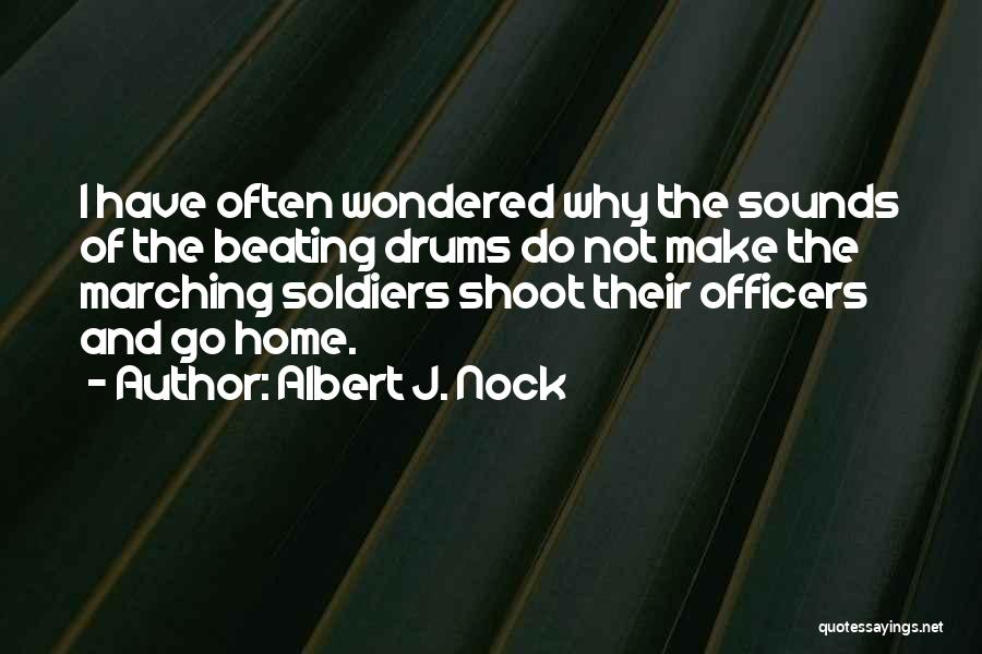 Nock Quotes By Albert J. Nock