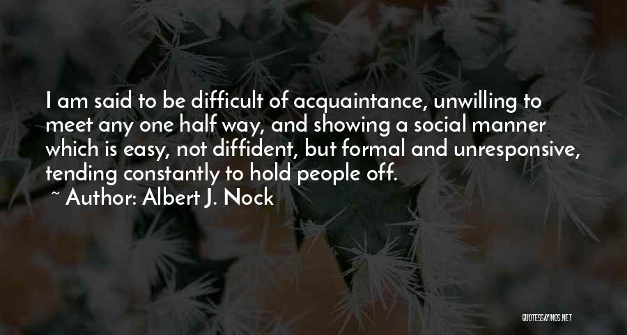 Nock Quotes By Albert J. Nock