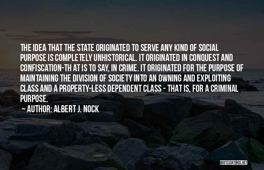 Nock Quotes By Albert J. Nock