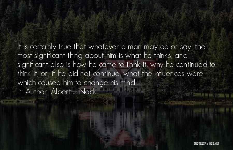 Nock Quotes By Albert J. Nock