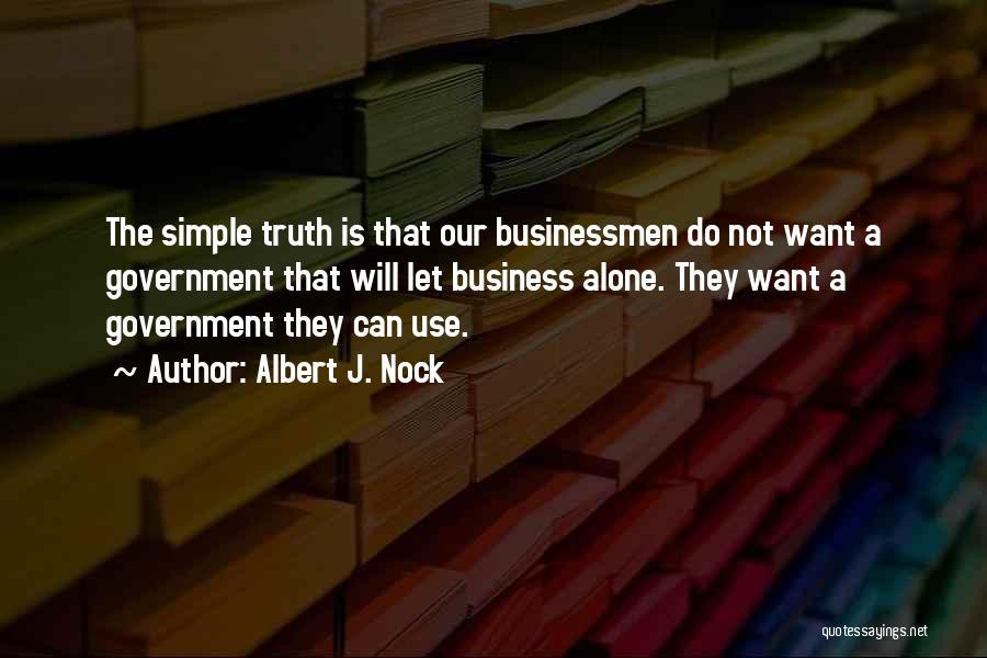 Nock Quotes By Albert J. Nock