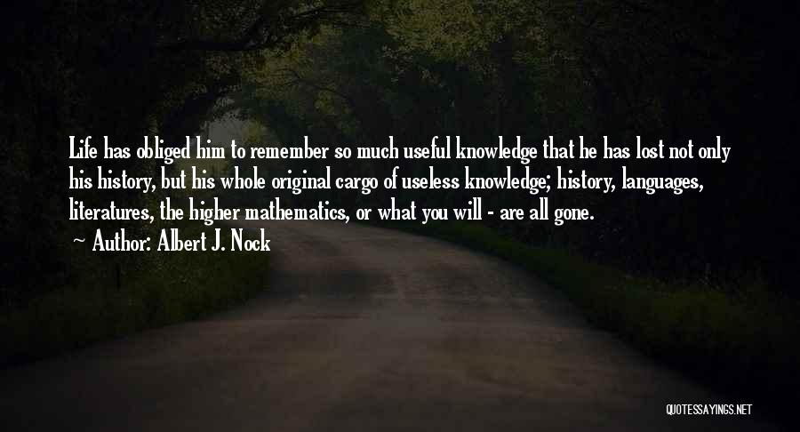 Nock Quotes By Albert J. Nock