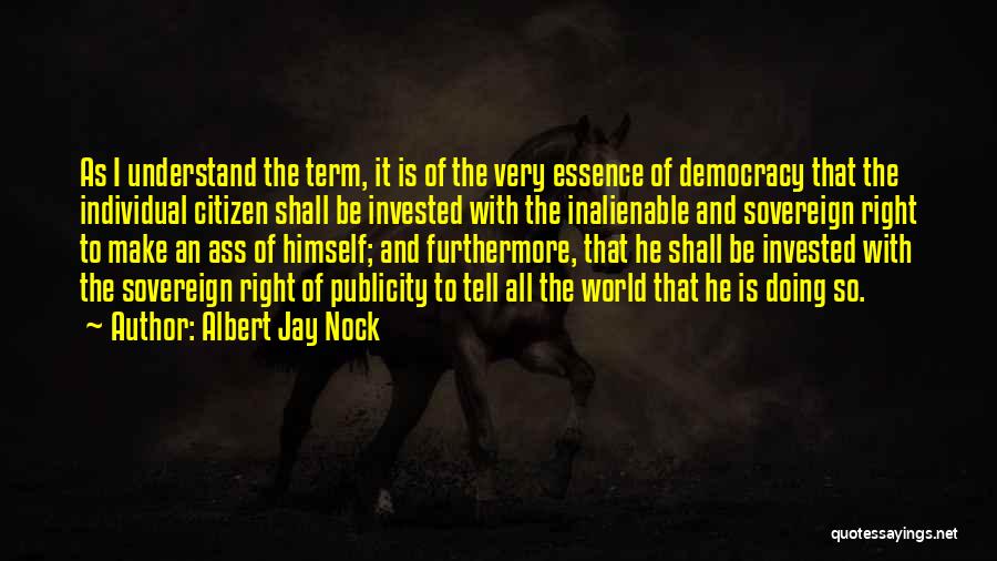 Nock Quotes By Albert Jay Nock