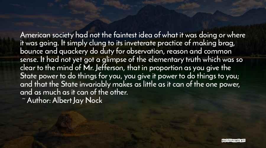 Nock Quotes By Albert Jay Nock