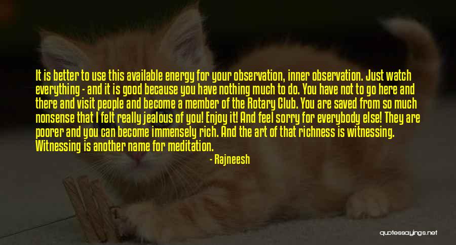 Nockamixon Park Quotes By Rajneesh Nockamixon Park Quotes By Rajneesh