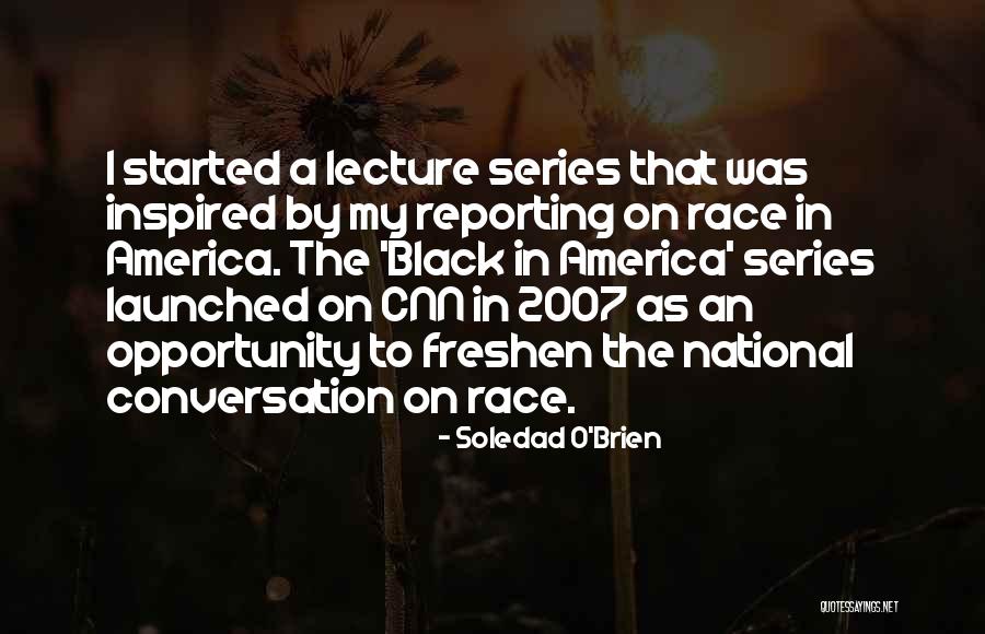 Nocna Skola Quotes By Soledad O'Brien Nocna Skola Quotes By Soledad O'Brien