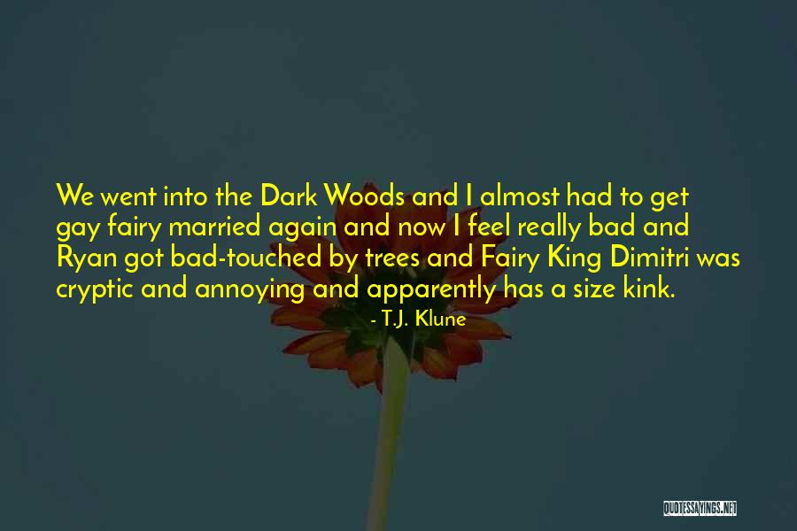 Nocte Trilogy Quotes By T.J. Klune Nocte Trilogy Quotes By T.J. Klune