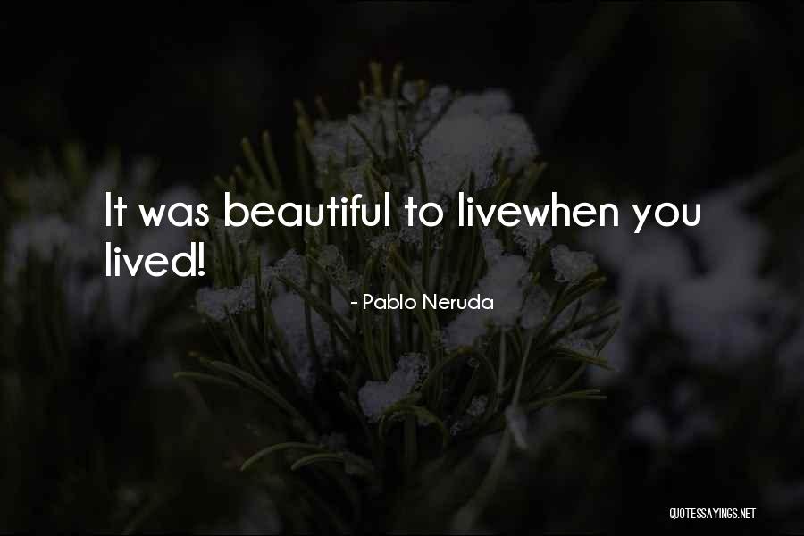 Noctes Ambrosianae Quotes By Pablo Neruda Noctes Ambrosianae Quotes By Pablo Neruda
