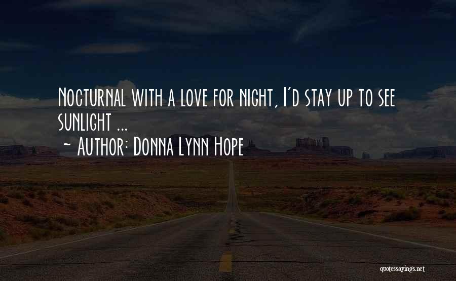 Nocturnal Quotes By Donna Lynn Hope