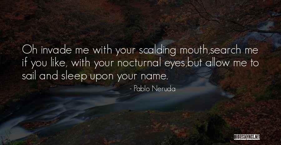 Nocturnal Quotes By Pablo Neruda