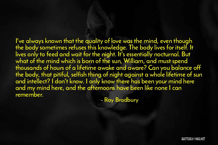 Nocturnal Quotes By Ray Bradbury Nocturnal Quotes By Ray Bradbury