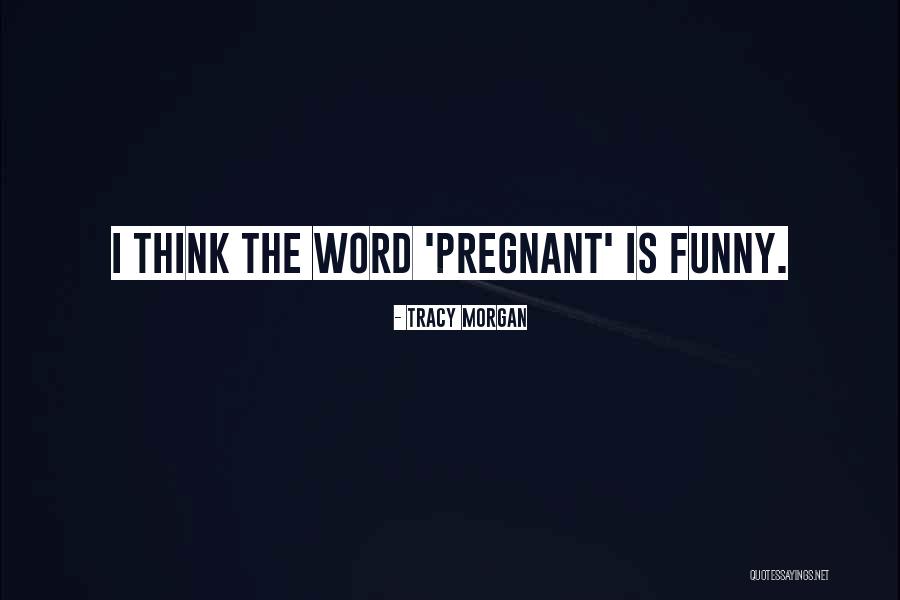 Nocturnally Harry Quotes By Tracy Morgan Nocturnally Harry Quotes By Tracy Morgan