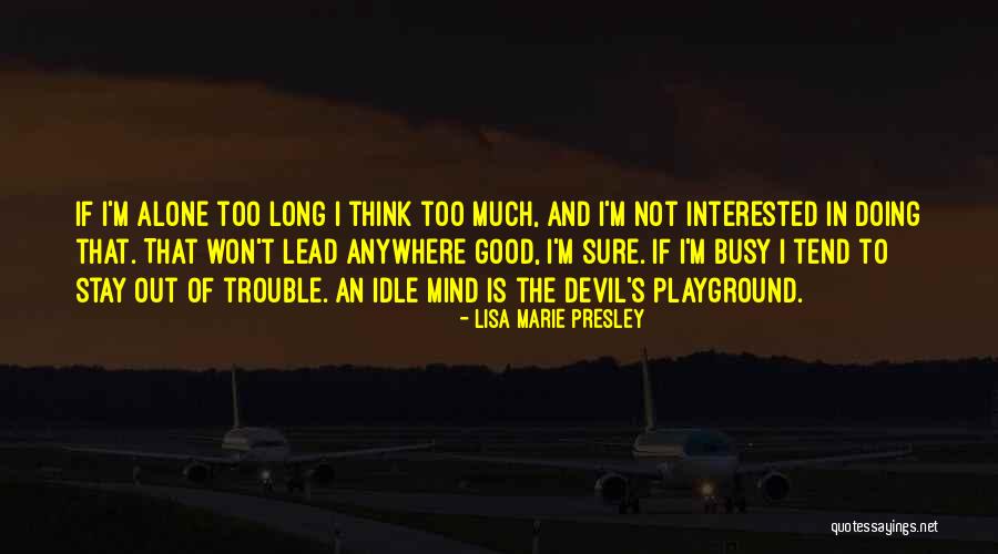 Nocturnus Band Quotes By Lisa Marie Presley Nocturnus Band Quotes By Lisa Marie Presley