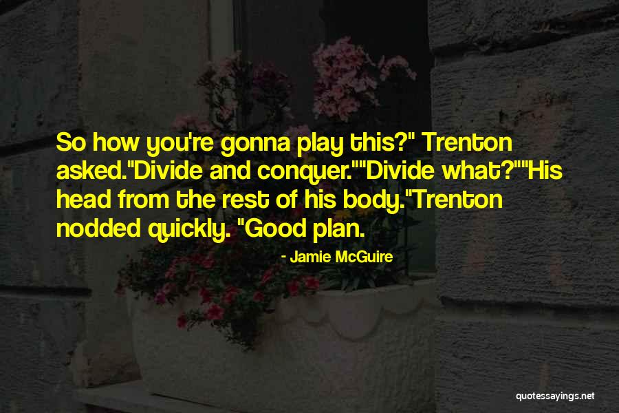 Nodded His Head Quotes By Jamie McGuire Nodded His Head Quotes By Jamie McGuire