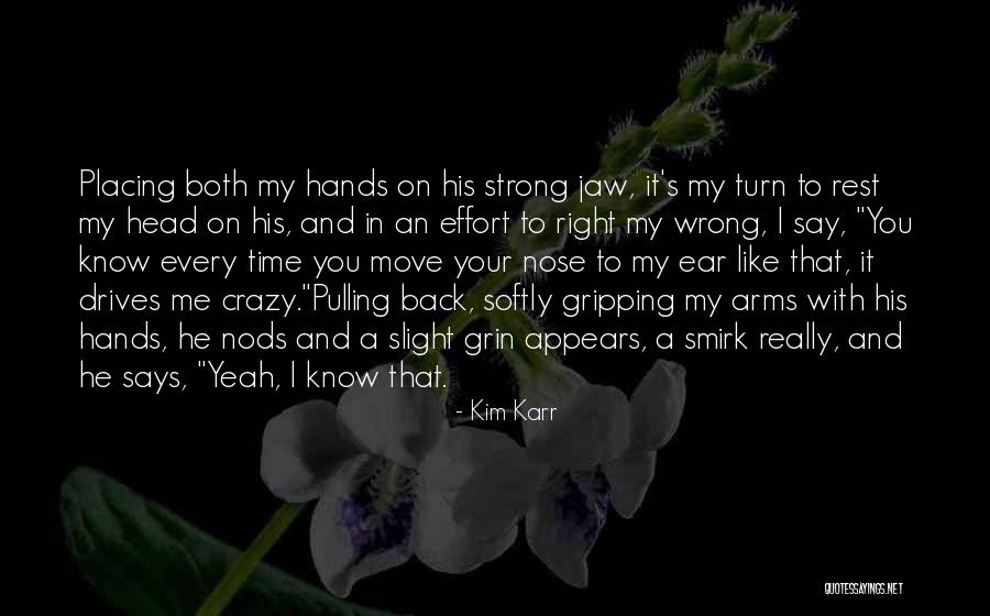 Nods Head Quotes By Kim Karr Nods Head Quotes By Kim Karr