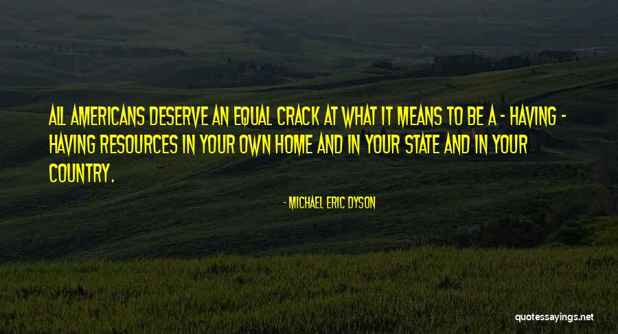 Nodus Watch Quotes By Michael Eric Dyson Nodus Watch Quotes By Michael Eric Dyson