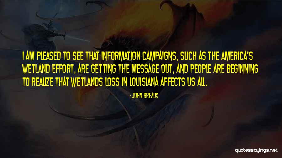 Noe Letto Quotes By John Breaux