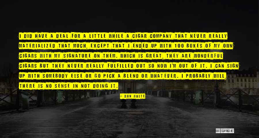 Noe Letto Quotes By Ron White