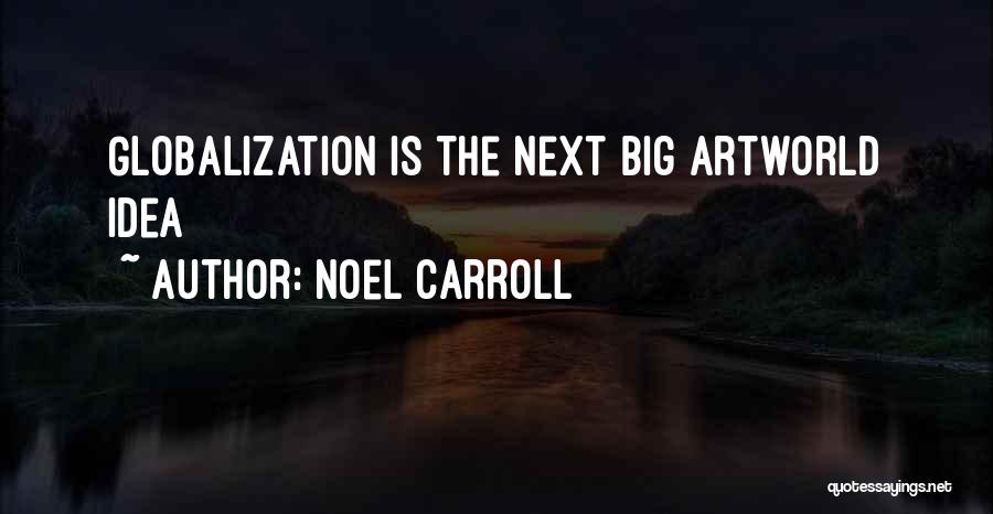 Noel Carroll Quotes 1587057