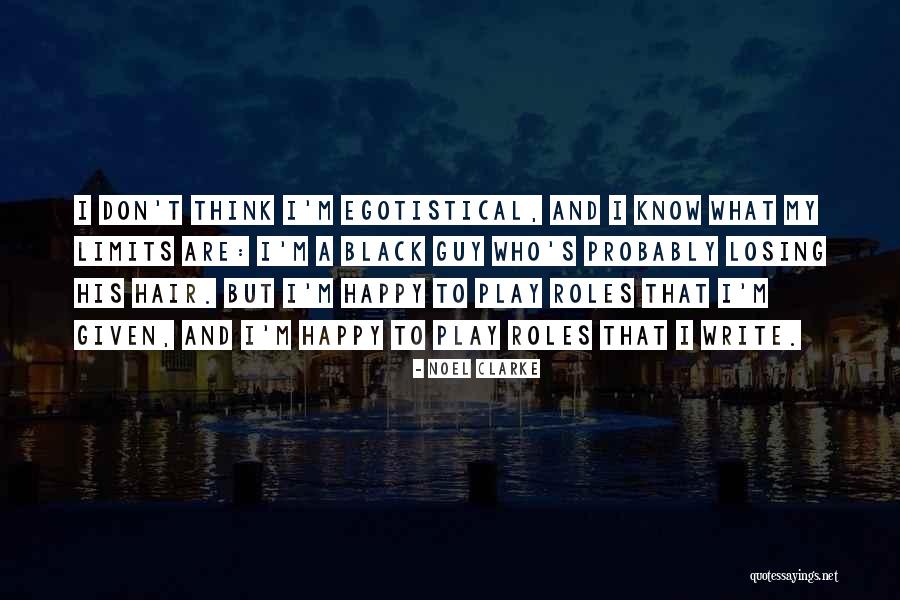 Noel Clarke Quotes 1393509 Noel Clarke Quotes 1393509