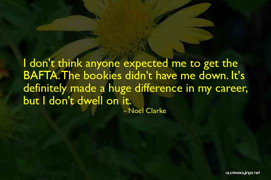 Noel Clarke Quotes 214212 Noel Clarke Quotes 214212