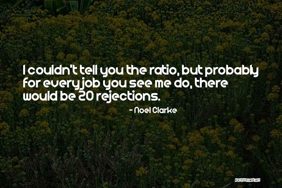 Noel Clarke Quotes 2240905 Noel Clarke Quotes 2240905