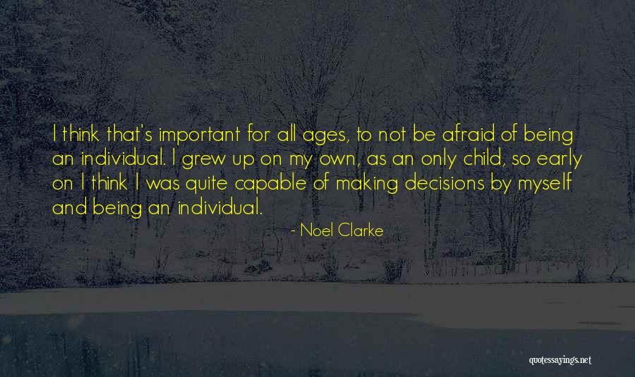Noel Clarke Quotes 797200 Noel Clarke Quotes 797200