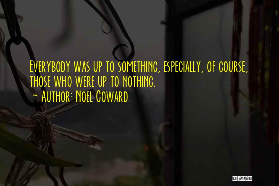 Noel Coward Quotes 292263