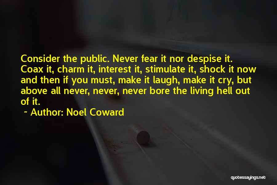 Noel Coward Theatre Quotes By Noel Coward