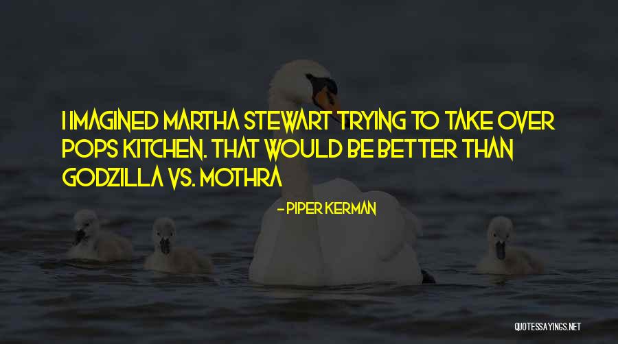 Noel Dempsey Quotes By Piper Kerman Noel Dempsey Quotes By Piper Kerman