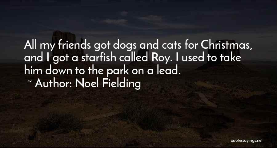 Noel Fielding Quotes 1664308