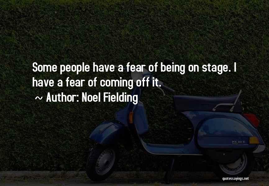 Noel Fielding Quotes 620656