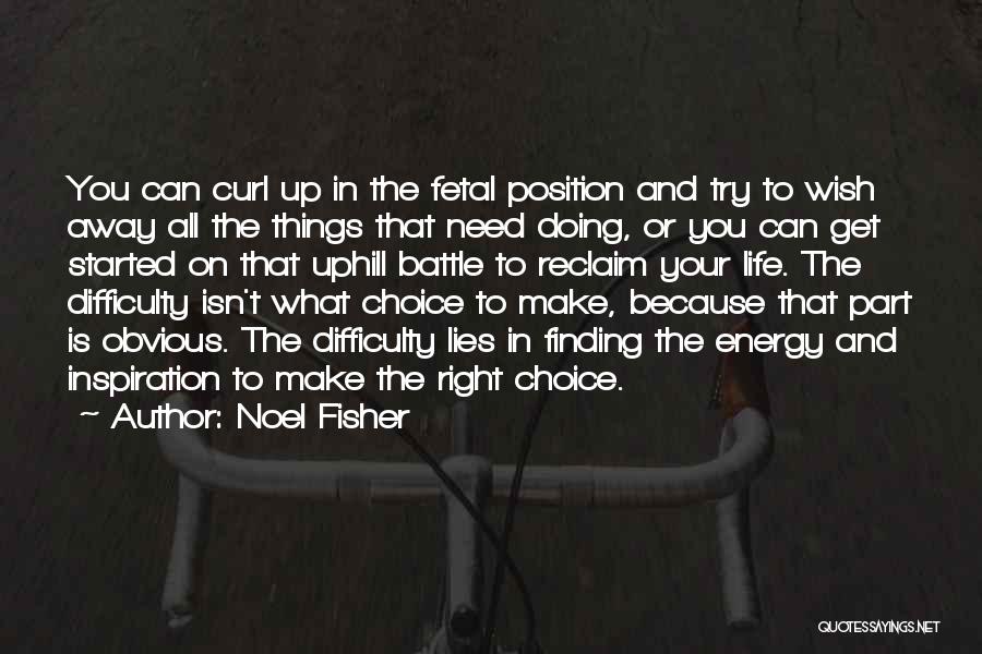 Noel Fisher Quotes 1194135