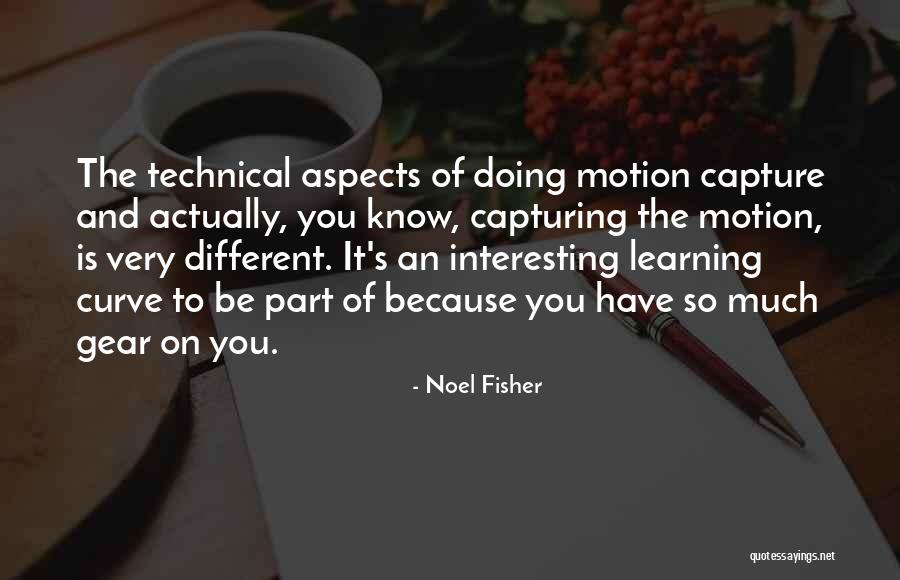 Noel Fisher Quotes 965273 Noel Fisher Quotes 965273