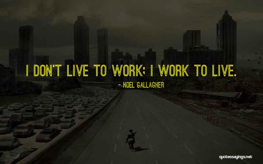 Noel Gallagher Quotes 1093741 Noel Gallagher Quotes 1093741