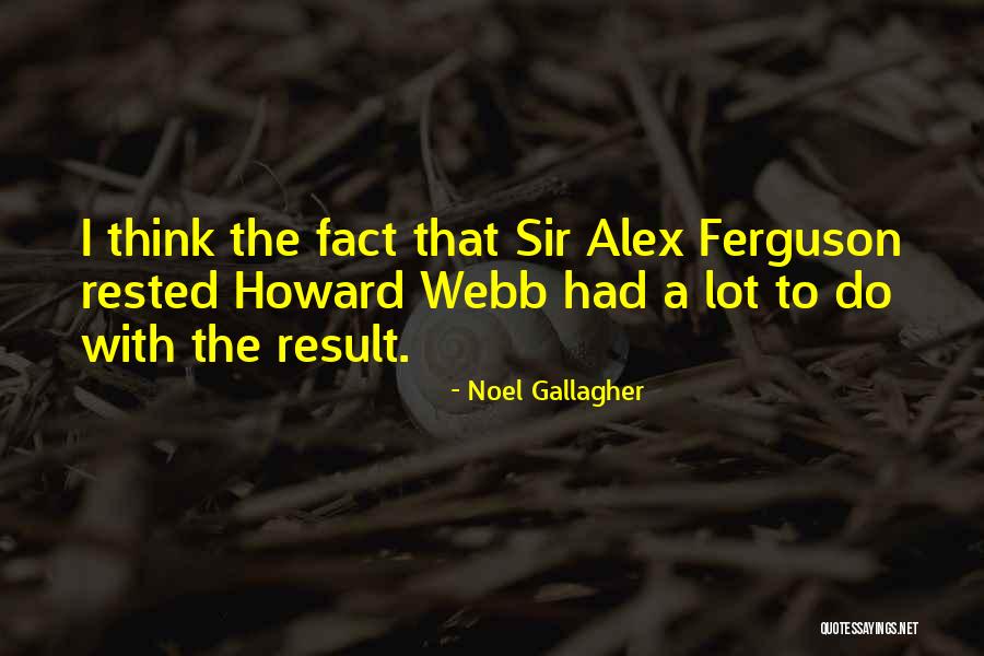 Noel Gallagher Quotes 1585631 Noel Gallagher Quotes 1585631