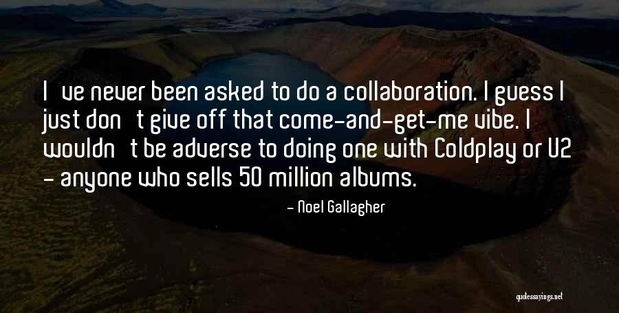 Noel Gallagher Quotes 1859312 Noel Gallagher Quotes 1859312