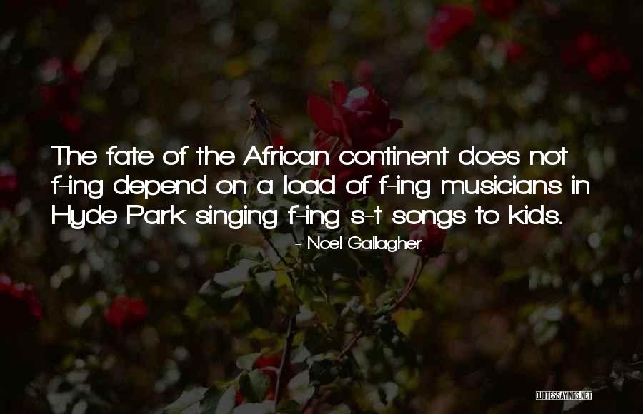 Noel Gallagher Quotes 2076196 Noel Gallagher Quotes 2076196