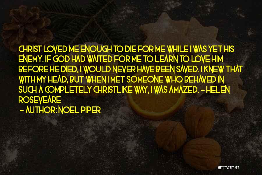 Noel Piper Quotes 1012454