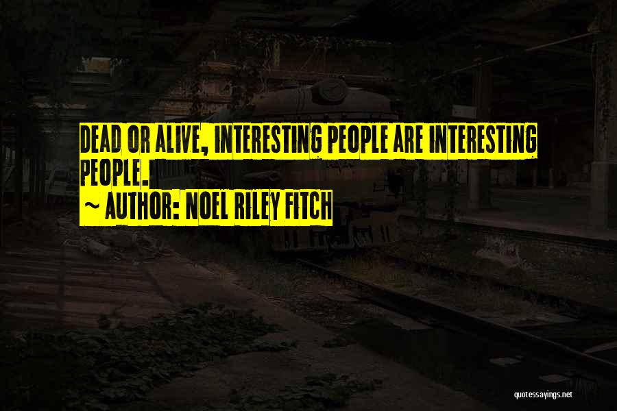 Noel Riley Fitch Quotes 384845