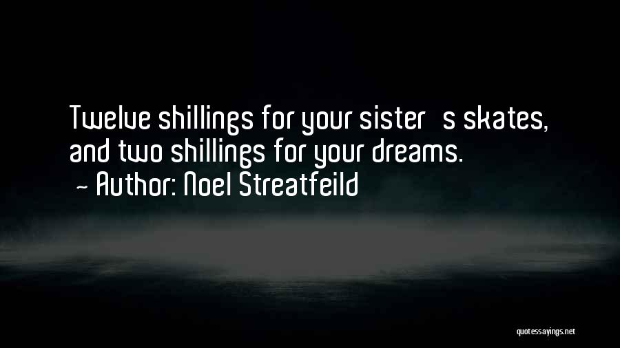 Noel Streatfeild Quotes 1749463