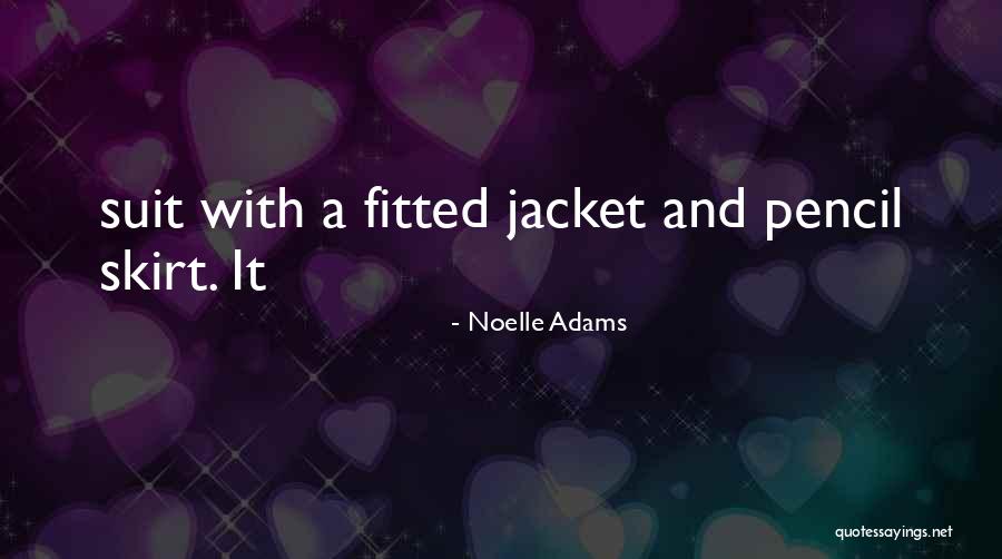 Noelle Adams Quotes 569338