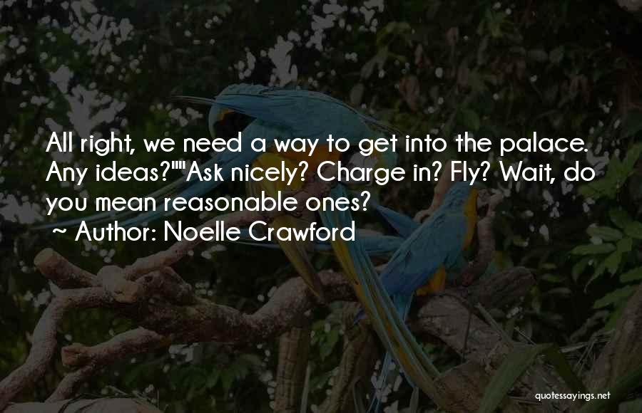 Noelle Crawford Quotes 1147409