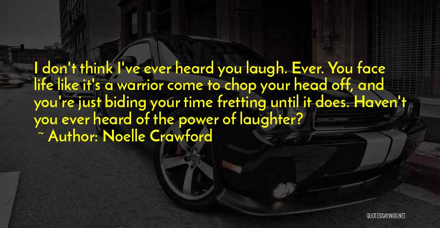 Noelle Crawford Quotes 1331504