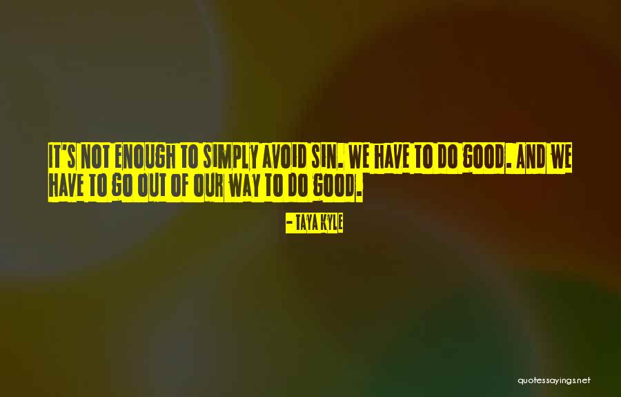 Noelle Parker Quotes By Taya Kyle Noelle Parker Quotes By Taya Kyle